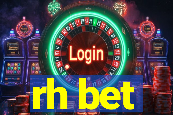 rh bet