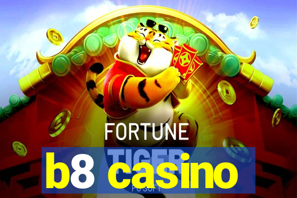 b8 casino