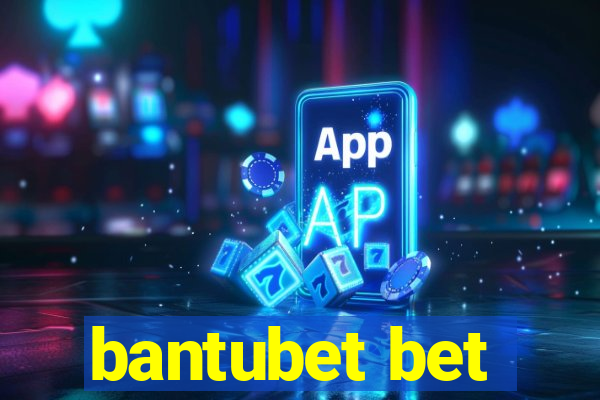 bantubet bet