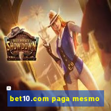 bet10.com paga mesmo