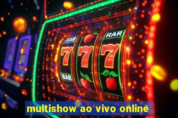 multishow ao vivo online