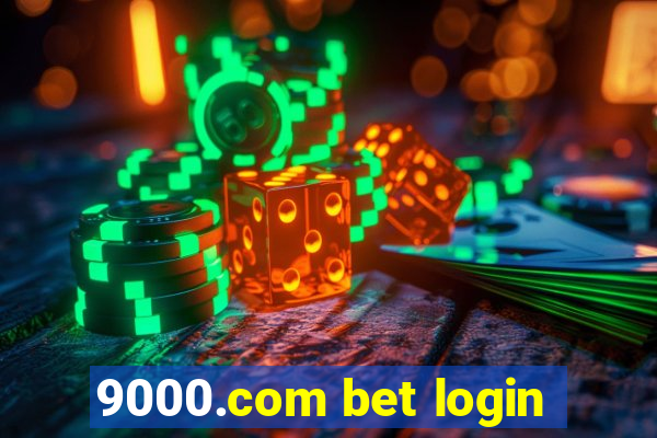 9000.com bet login