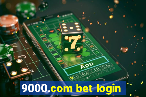 9000.com bet login