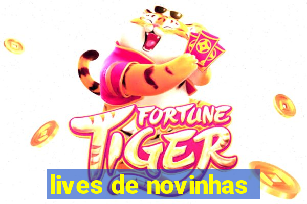 lives de novinhas