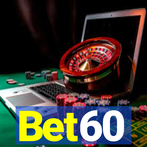 Bet60