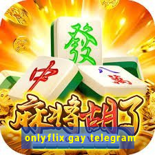 onlyflix gay telegram