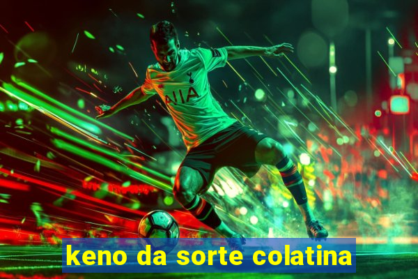 keno da sorte colatina