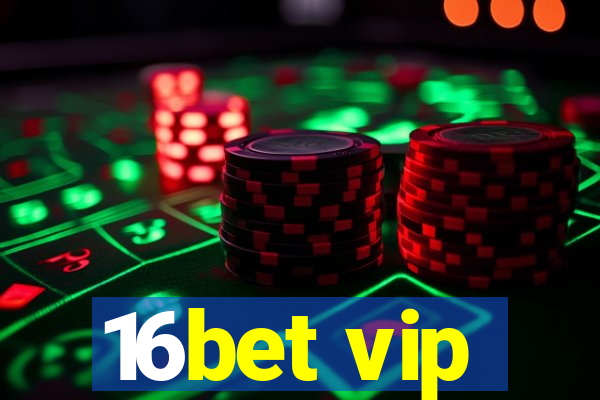 16bet vip