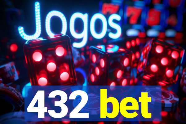 432 bet