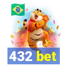 432 bet