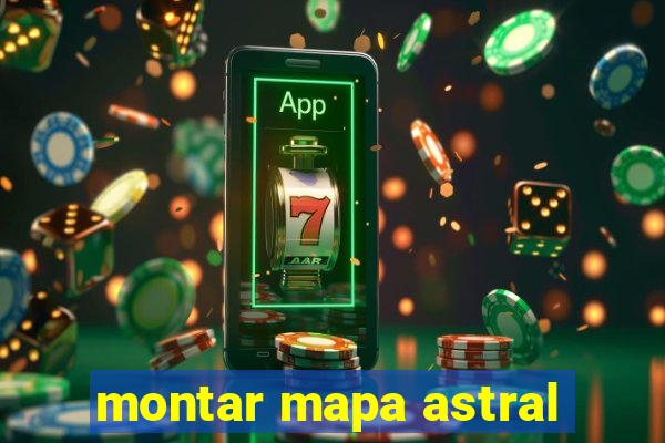 montar mapa astral