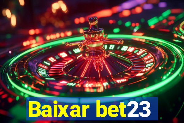 Baixar bet23