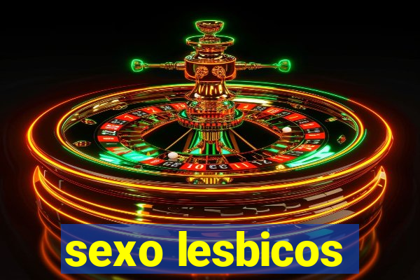 sexo lesbicos