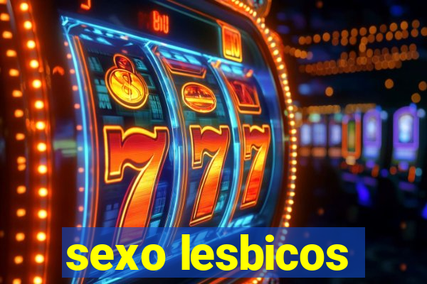 sexo lesbicos