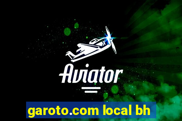 garoto.com local bh