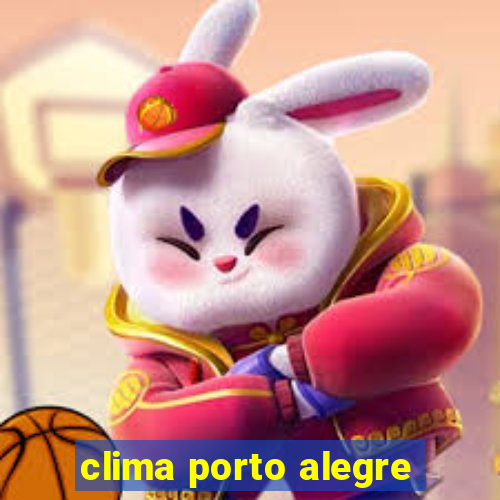 clima porto alegre