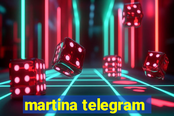 martina telegram