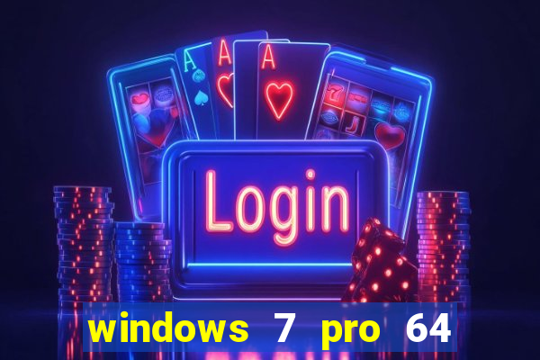 windows 7 pro 64 bits iso