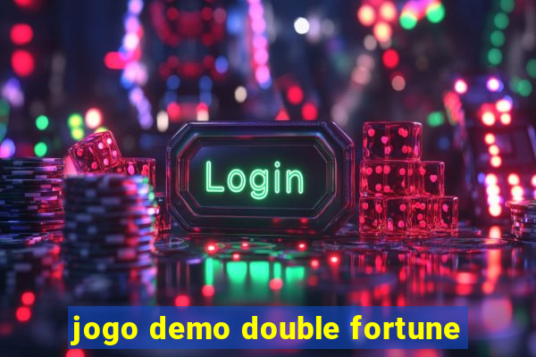 jogo demo double fortune