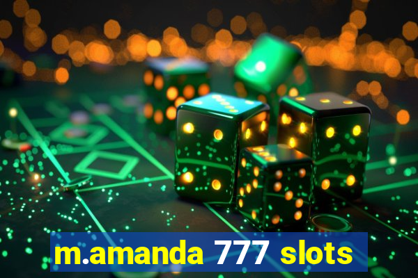 m.amanda 777 slots