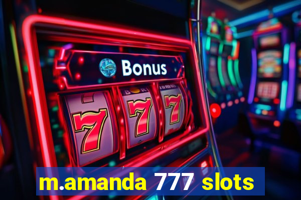 m.amanda 777 slots