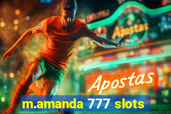 m.amanda 777 slots