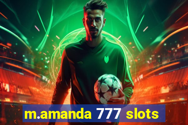 m.amanda 777 slots