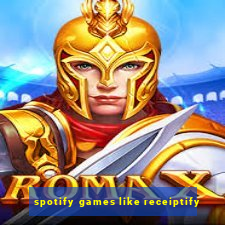 spotify games like receiptify