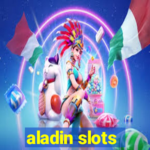 aladin slots