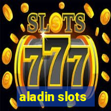 aladin slots