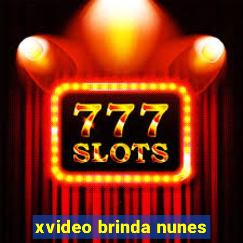 xvideo brinda nunes