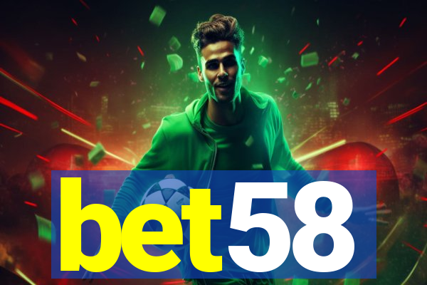 bet58