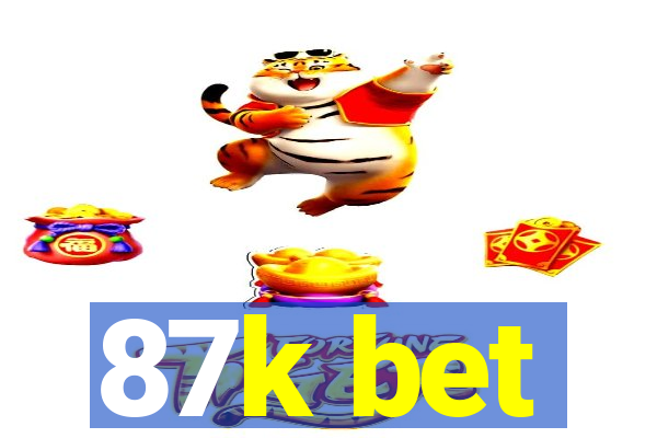 87k bet