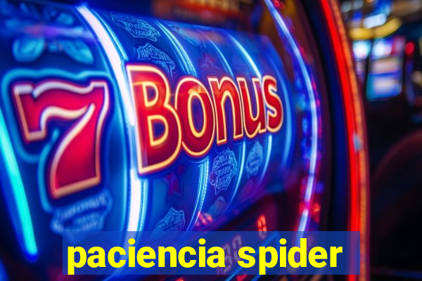 paciencia spider