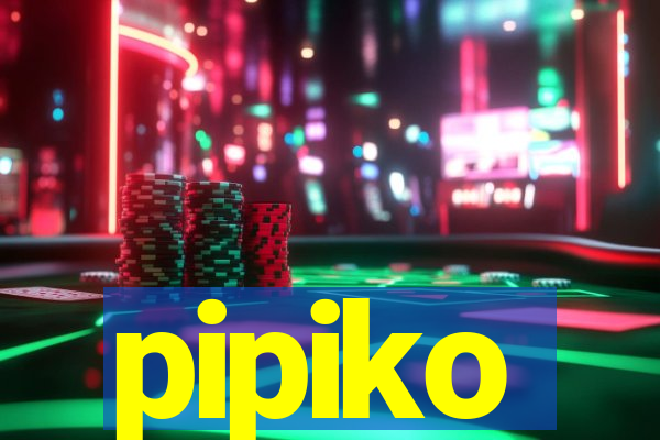 pipiko