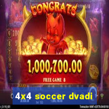 4x4 soccer dvadi