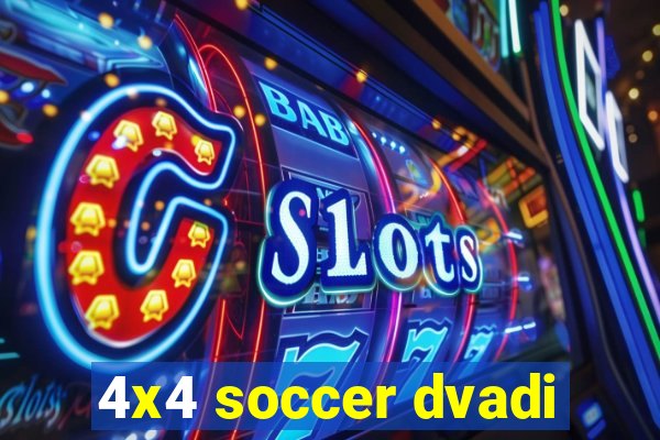 4x4 soccer dvadi