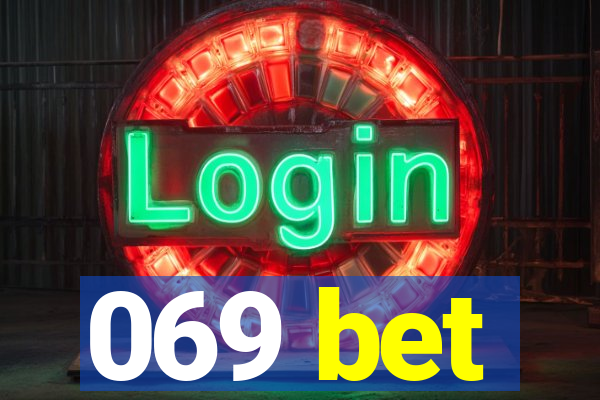 069 bet