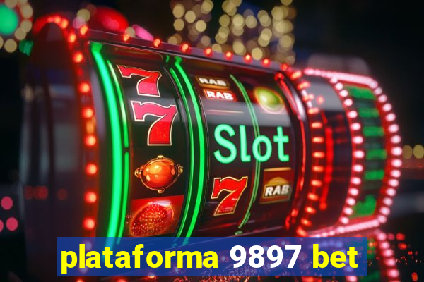 plataforma 9897 bet