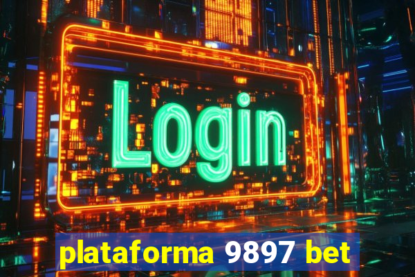 plataforma 9897 bet