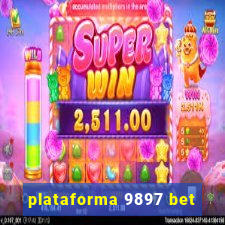 plataforma 9897 bet