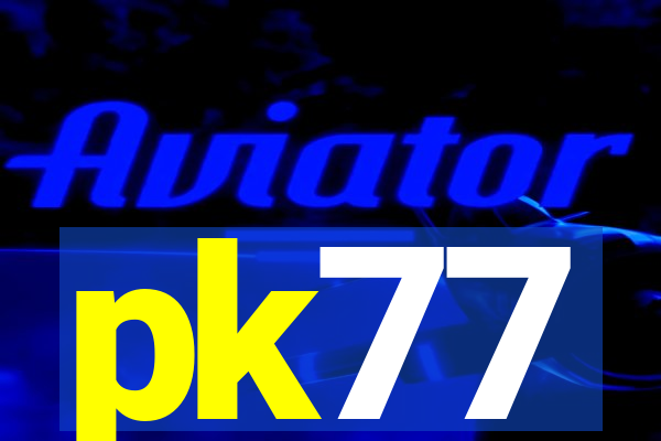 pk77