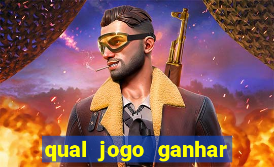 qual jogo ganhar dinheiro sem depositar nada