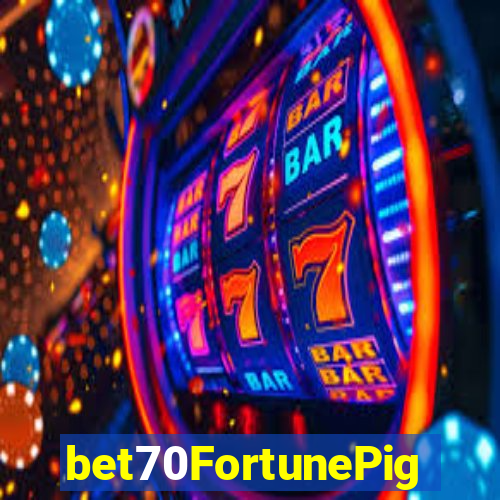 bet70FortunePig