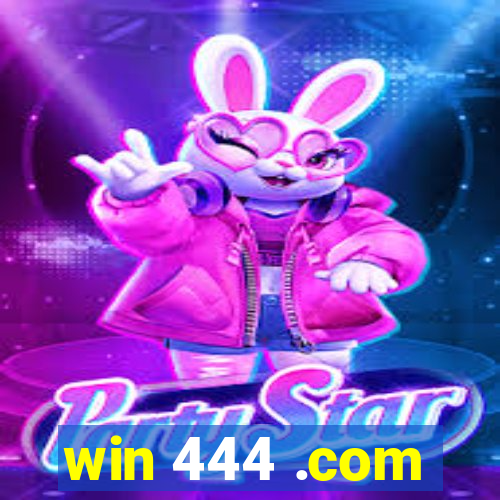 win 444 .com