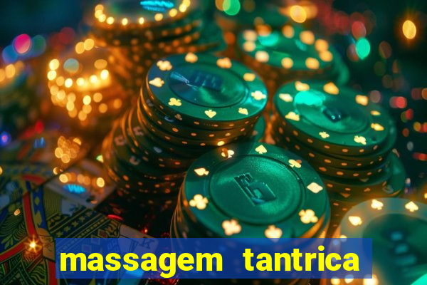 massagem tantrica zona leste