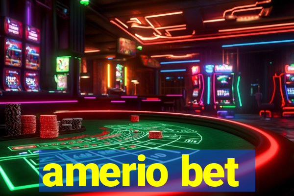 amerio bet