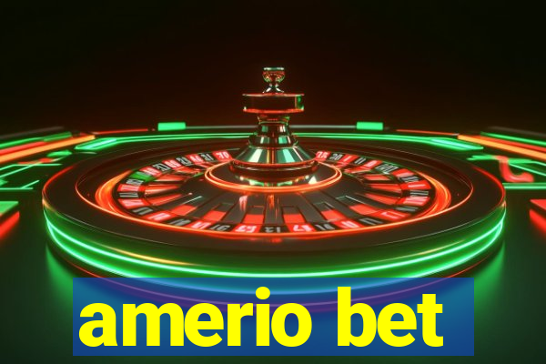 amerio bet