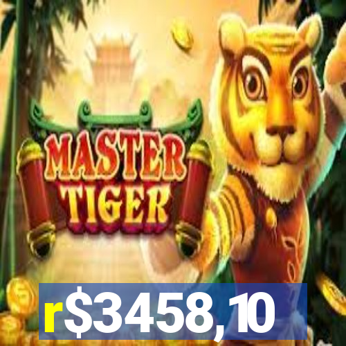 r$3458,10