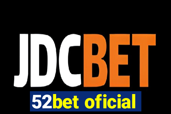 52bet oficial